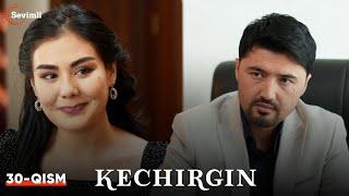 Kechirgin 30-qism (Yangi milliy serial ) | Кечиргин 30-қисм (Янги миллий сериал )