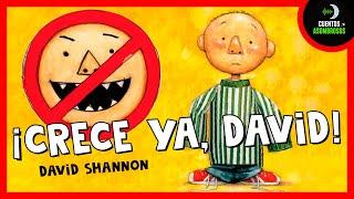 CRECE YA, DAVID! | David Shannon | Cuentos Para Dormir En Español Asombrosos Infantiles