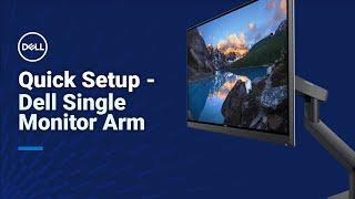 Quick Setup and Feature Highlights of the Dell Single Monitor Arm (MSA20)