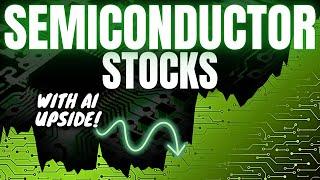 Top 2 Semiconductor Stocks with AI Upside