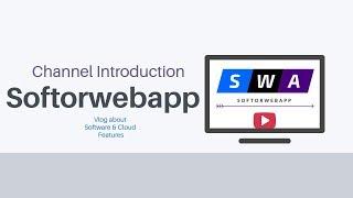 Softorwebapp channel introduction