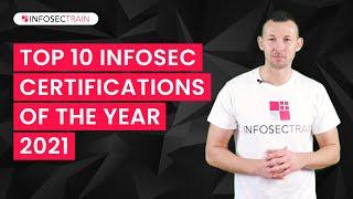 Top 10 Infosec Certifications For 2021 | Highest Paying Certifications | Best Infosec Certifications