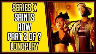 Saints Row (100%) | Part 2 of ? | Series X | Longplay | Walkthrough #28 [4Kp60]