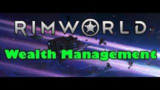 Rimworld - Wealth Management