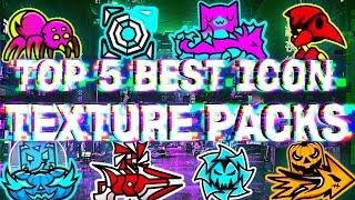 TOP 5 BEST EPIC ICON TEXTURE PACKS FOR GEOMETRY DASH 2.11 [#35] | Irving Soluble