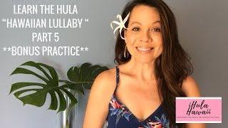 LEARN TO HULA: "HAWAIIAN LULLABY" DANCE TUTORIAL, PART 5 + BONUS REVIEW