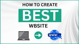 How to Create a Website From Scratch | Website Designing Company