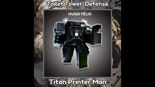 Titan Printer Man no PVP sem skip Toilet Tower Defense