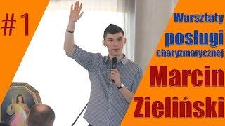 Marcin Zieliński - warsztaty charyzmatyczne w Zambrowie, część 1 z 4