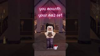 Your month your mm2 set #music #newmusic #song #newsong #songwriter #roblox #music #robloxedit