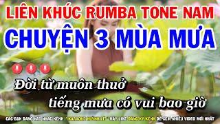 Karaoke Liên Khúc Rumba Tone Nam Dễ Hát | Chuyện Ba Mùa Mưa