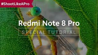 #ShootLikeAPro | Redmi Note 8 Pro: How to Take Great Macro Shots