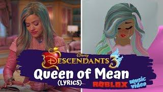 Descendants 3 Queen of Mean [ROBLOX MUSIC VIDEO] (LYRICS)