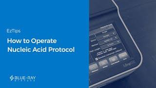 How to Operate Nucleic Acid Protocol - EzDrop 1000 Micro-Volume Spectrophotometer│Blue-Ray Biotech