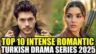 Top 10 Intense Romantic Turkish Drama Series of 2025 With English Subtitles