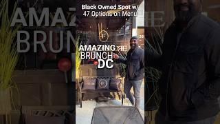 BLACK OWNED RESTAURANT WITH AMAZING BRUNCH IN THE DMV With 47 Items on their menu. 