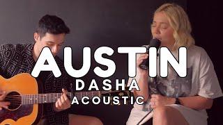 Austin (Boots Stop Workin') - Dasha Live Acoustic Cover