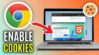 How to Enable Cookies on Google Chrome