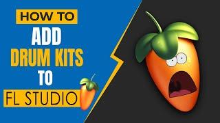 How To Add Drum Kits To FL Studio 20 | How To find Free Drum Kits