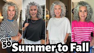 Get Ready for Summer to Fall Fashion | Over 50 What to Wear