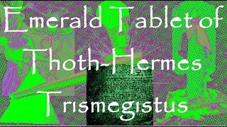 Emerald Tablet of Thoth-Hermes Trismegistus