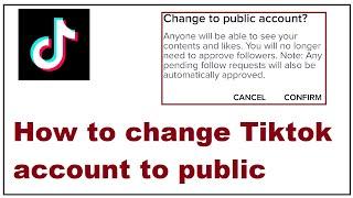 How to change Tiktok account to public