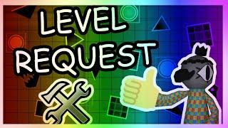 Geometry Dash / Level Requests #36