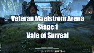 Vale of the Surreal -  Veteran Maelstrom Arena Stage 1