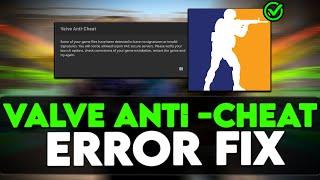 How to Fix CS2 VALVE ANTI-CHEAT ERROE SOLVE 100%  2024