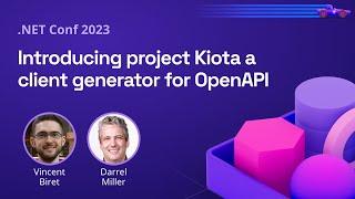 Introducing project Kiota a client generator for OpenAPI | .NET Conf 2023