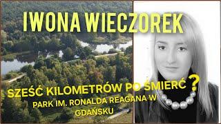 IWONA WIECZOREK - SZEŚĆ KILOMETRÓW PO ŚMIERĆ ?