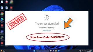 How to Fix Windows Store Error Code 0x80072ee7 in Windows 11/10 (EASY)