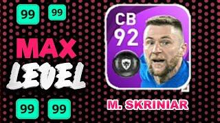 M. SKRINIAR || Max Level || Max Rating || mar 24 2022 players max level || POTW PLAYER MAX LEVEL