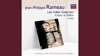 Rameau: Suite Les Indes Galantes / Les Sauvages - 21. Air pour les sauvages