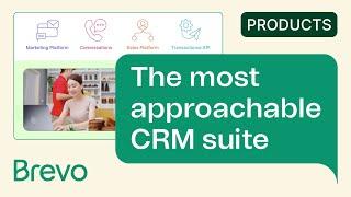 Brevo — The most approachable CRM suite