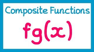 Composite Functions - GCSE Higher Maths