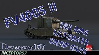 War Thunder Dev 1.67 | FV4005 II (ULTIMATE DERP GUN!!) - FIRST IMPRESSIONS O_o