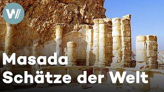 Masada - eine Geschichte vom Überleben, Israel | Schätze der Welt