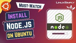 How to Install Node.js on Ubuntu 22.04 LTS | LinuxSimply