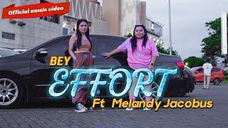 EFFORT - Beyy Ft Melandy Jacobus ( DiskoTanah )