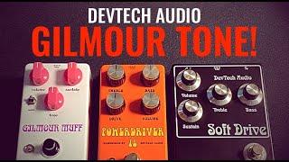 David Gilmour´s classic tones with DevTech Audio Soft Drive, Powerdriver and Gilmour Muff!