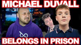 Who The Heck Is Michael Duvall And Why Is He Not In Prison Yet?