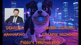 Global Economic Collapse Coming with Gregory Mannarino @GregoryMannarino