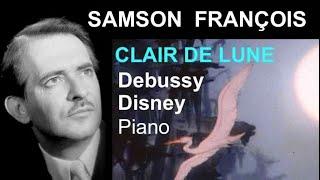 Debussy: Clair de lune/ Samson François Piano + Disney Film