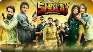 SHOLAY | Nr2 StYle