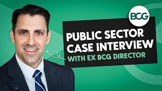 BCG Case Interview Example (Public Sector)