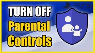 How to TURN OFF Parental Controls on PS5 & Don't Restrict Account