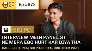 CTwT E878 - SBI PO Topper Hardik Sharma | RRB PO | RRB Clerk | Commerce Background