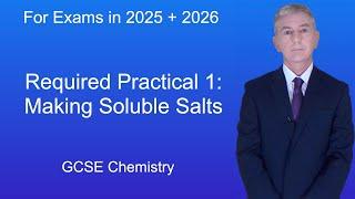 GCSE Chemistry Revision "Required Practical 1: Making Soluble Salts"