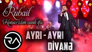 Rubail Azimov - Ayri ayri & Divane 2021 (KONSERT)